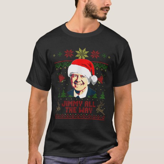 Jimmy Carter Jimmy All the Way Funny Christmas T-shirt (Voorkant)