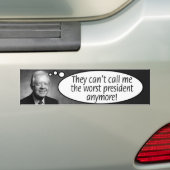 Jimmy Carter: Ze kunnen me niet het ergste noemen. Bumpersticker (Op auto)