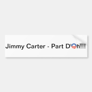 Jimmy Carter's tweede term Bumpersticker