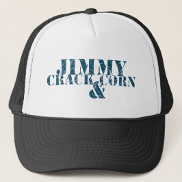 Jimmy Crack Corn en Trucker Pet