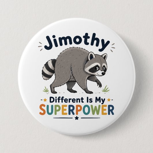 Jimothy anders zijn is mijn superkracht ronde button 7,6 cm (Voorkant)