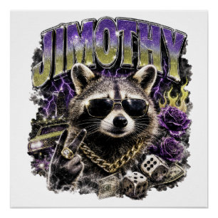 Jimothy Cool Wasbeer Urban Streetwear Perfect Poster