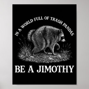 Jimothy In Een Wereld Vol Wasberen Wees Een Poster
