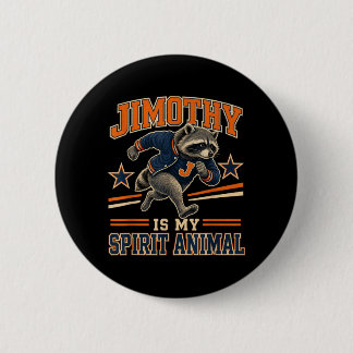 Jimothy Is My Spirit Animal Funny Raccoon Meme Ronde Button 5,7 Cm
