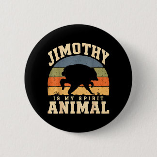 Jimothy Is My Spirit Animal Funny Raccoon Ronde Button 5,7 Cm