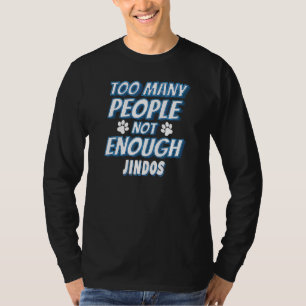 Jindo-ras hondeneigenaar Asociale hond T-shirt