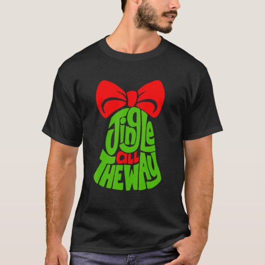 Jingle All The Way Bell merry Christmas Jingle Bel T-shirt (Voorkant)