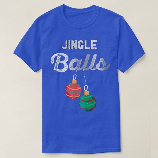 Jingle Balls Funny Santa Christmas Holiday Party  T-shirt (Design voorkant)
