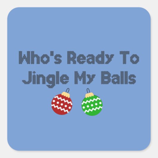 Jingle Balls Vierkante Sticker (Voorkant)
