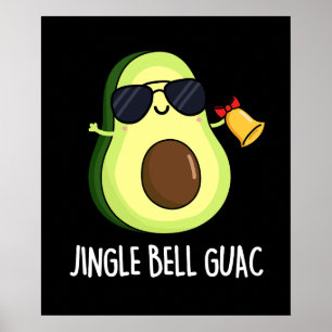 Jingle Bell Guac Funny Christmas Pun Dark BG Poster