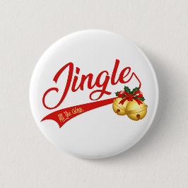 Jingle Bells All the Way Ronde Button 5,7 Cm