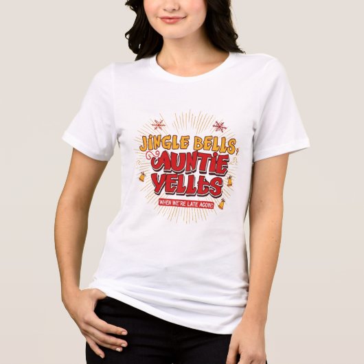 Jingle Bells Auntie Yells Christmas Shirt – Funny  (Voorkant)
