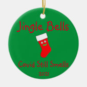 Jingle Bells, Covid Smells Ceramic Ornament (Voorkant)
