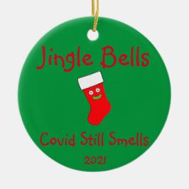 Jingle Bells, Covid Smells Ceramic Ornament