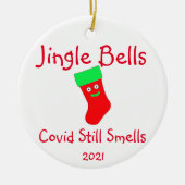 Jingle Bells, Covid Smells Ceramic Ornament (Voorkant)