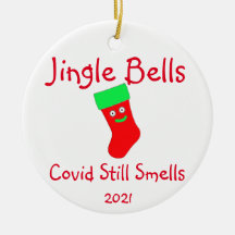Jingle Bells, Covid Smells Ceramic Ornament