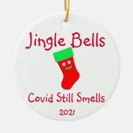 Jingle Bells, Covid Smells Ceramic Ornament