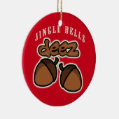 Jingle Bells Deez Nuts Keramisch Ornament (Rechts)