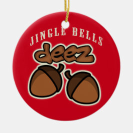 Jingle Bells Deez Nuts Keramisch Ornament