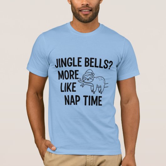 Jingle Bells More Like Nap Time | Funny Sloth Chri T-shirt (Voorkant)