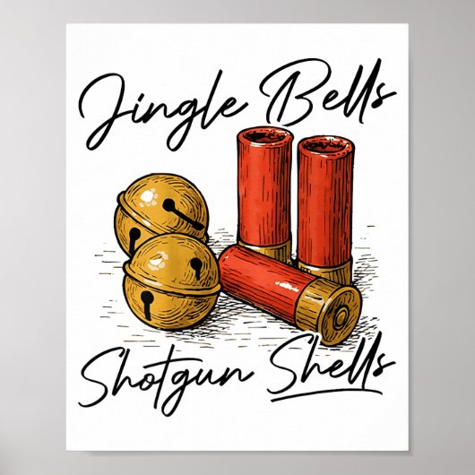 Jingle Bells Shotgun Shells (on Back)  Poster (Voorkant)