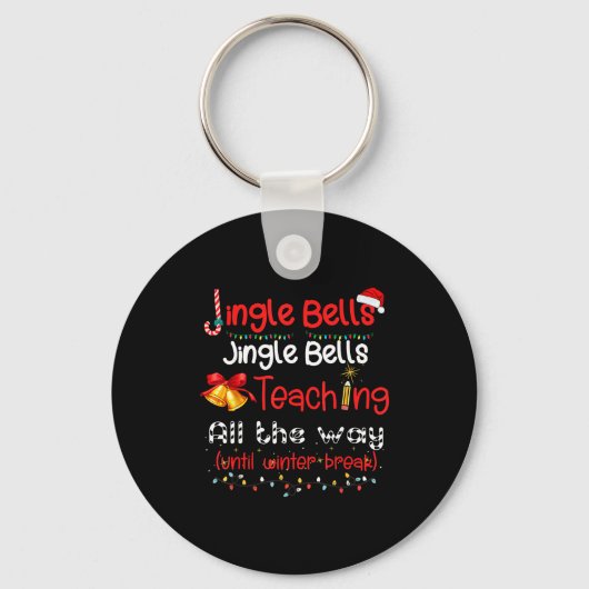 Jingle Bells Teaching All The Way Until Winter Bre Sleutelhanger (Voorkant)