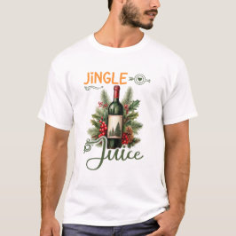 Jingle Juice Christmas Funny Holiday Wine Lover T-shirt