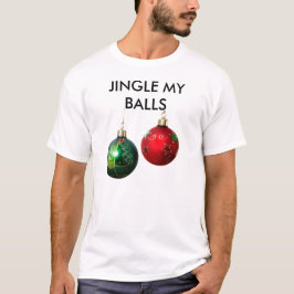 Jingle mijn ballen t-shirt
