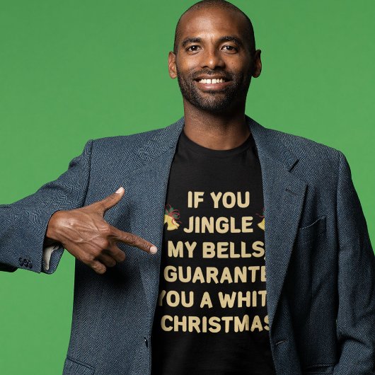 Jingle My Bells for a White Kerstman Funny T-shirt