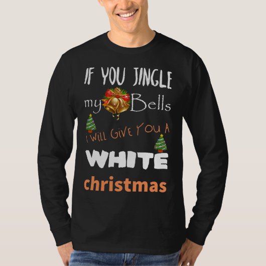 Jingle My Bells Funny kerstpajama Product T-shirt (Voorkant)