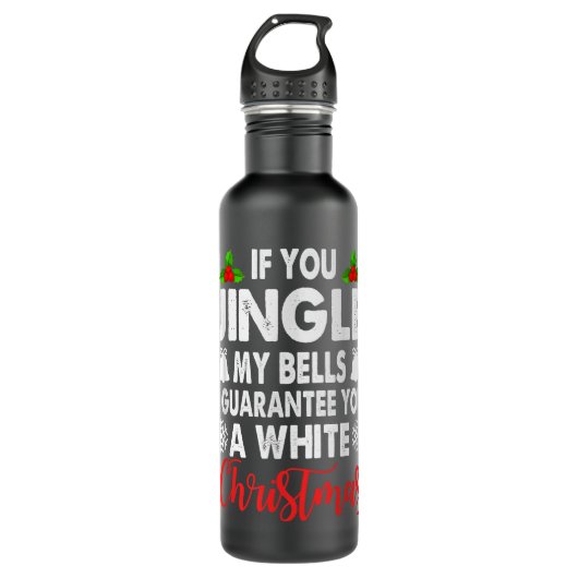 Jingle My Bells Inappropriate Christmas Gag Gifts  Waterfles (Voorkant)