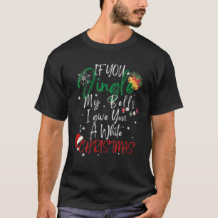 Jingle My Bells ongeschikt voor kerstcadeautjes T-shirt