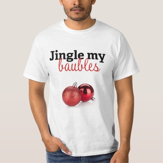 Jingle my bubbels t-shirt (Voorkant)