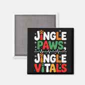 Jingle Paws Jingle Vitals Funny Vet Nurse Xmas  Magneet (Voorkant / Achterkant)
