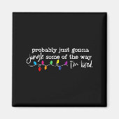 Jingle Some Of The Way I'm Tired Magneet (Voorkant)