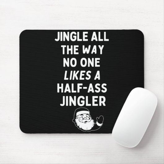 Jingle The Way Likes Funny Santa Claus Christmas Muismat (Met muis)