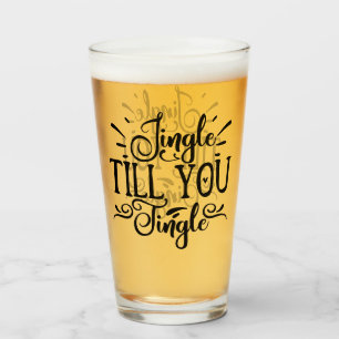 Jingle Till You Tingle   Grappige XMAS Drink Humor Glas