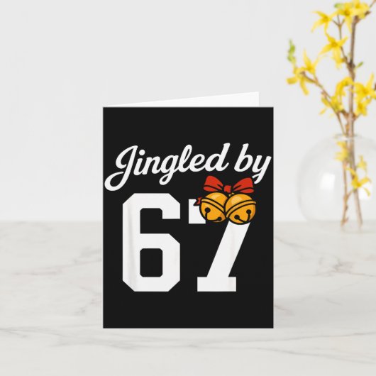 Jingled By 67 Meme, Funny Boys Christmas  Kaart (Gele Bloem)