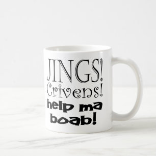 Jings Crivens helpen Ma Boab! Koffiemok