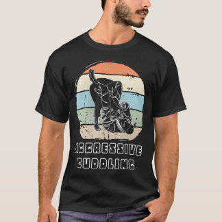 Jiu Jitsu Aggressief Knuffelen T-shirt