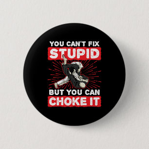 Jiu Jitsu BJJ Je kunt geen stomme verstikking oplo Ronde Button 5,7 Cm