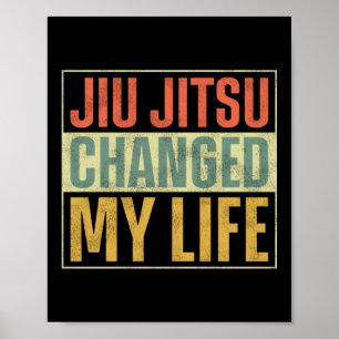 Jiu Jitsu Bjj Jiu Jitsu veranderde mijn levensreda Poster