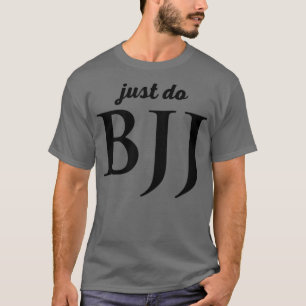 Jiu jitsu BJJ Martial arts Funny Gift 10 T-shirt