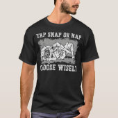 Jiu Jitsu Bjj Tap Snap Or Nap Choose Wisely T-shirt (Voorkant)