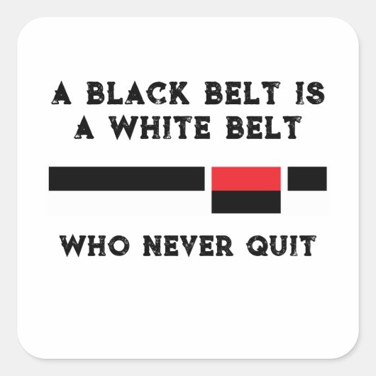 Jiu Jitsu Black Belt die nooit stopt Vierkante Sticker (Voorkant)
