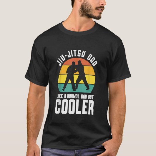 Jiu Jitsu Dad Like a Normal Dad but cooler T-shirt (Voorkant)