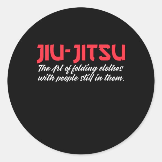 Jiu-Jitsu De kunst van het vouwen van mensen Ronde Sticker (Voorkant)