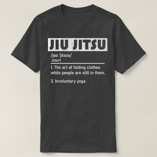 Jiu Jitsu Funny Definitie van krijgskunst T-shirt (Design voorkant)