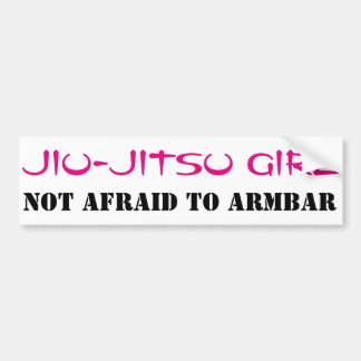 Jiu-Jitsu Girl niet bang voor ArmBar-Bumpersticker Bumpersticker