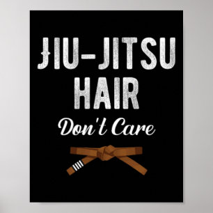 Jiu Jitsu Haar Maakt Niet Uit Judo Karate Boksen K Poster